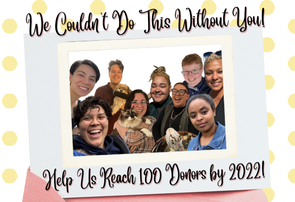 Image is of FEEST Staff, with the words "We couldn't do this without you! Help us reach 100 Donors by 2022!"